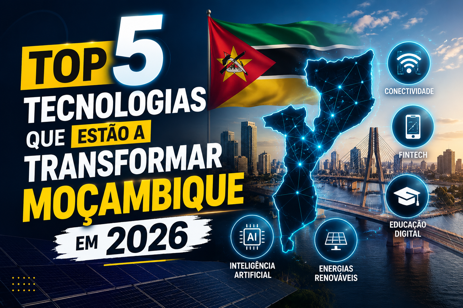 Top 5 Tecnologias que Estão a Transformar Moçambique em 2026